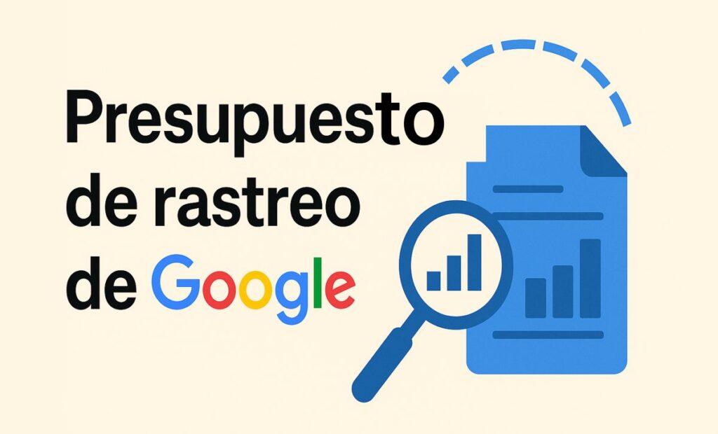Presupuesto de rastreo de Google
